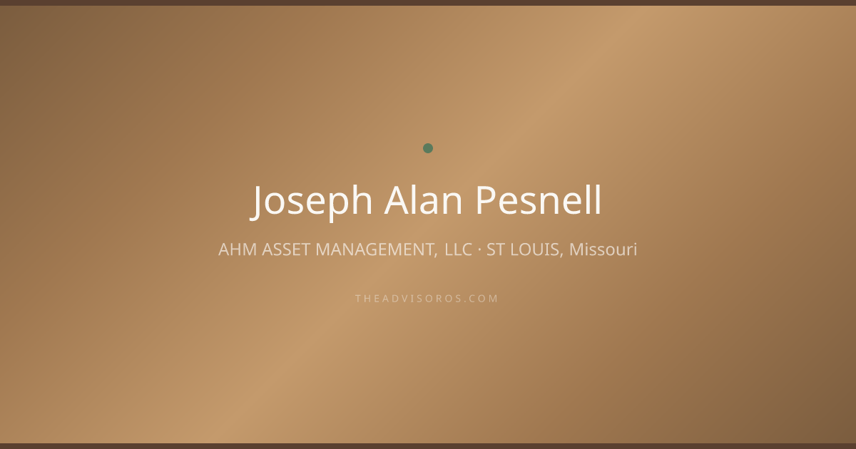 Joseph Alan Pesnell - Financial Advisor in ST LOUIS, Missouri | AdvisorOS