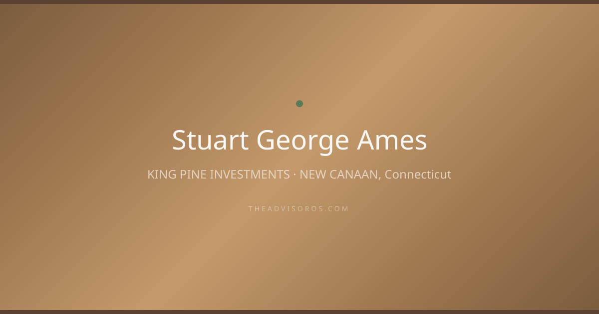 Stuart George Ames - Financial Advisor in NEW CANAAN, Connecticut ...